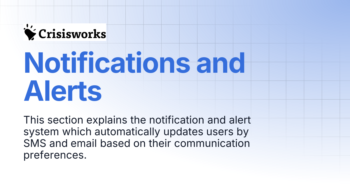 Notifications and Alerts | Crisisworks Manual