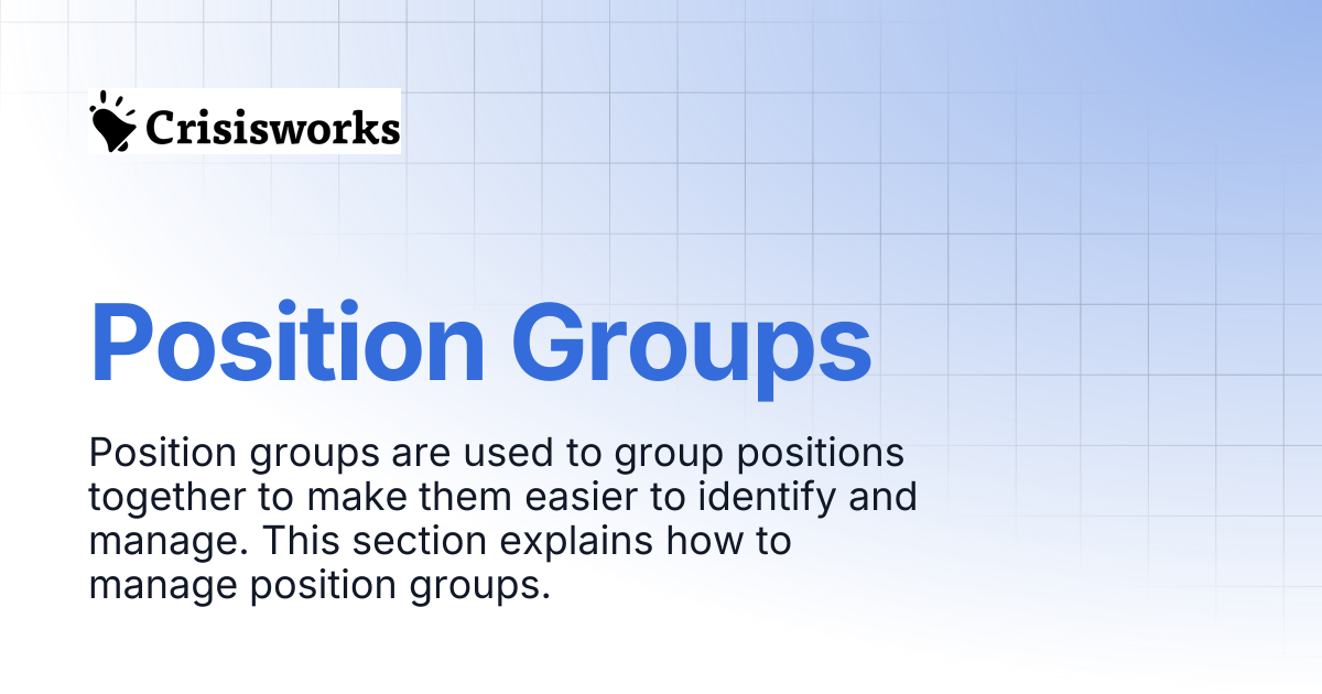 Position Groups | Crisisworks Manual